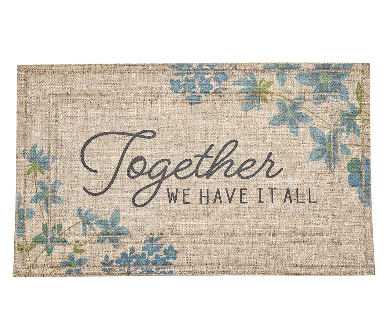 "We Have It All" Tan Floral Doormat 1 "We Have It All" Tan Floral Doormat